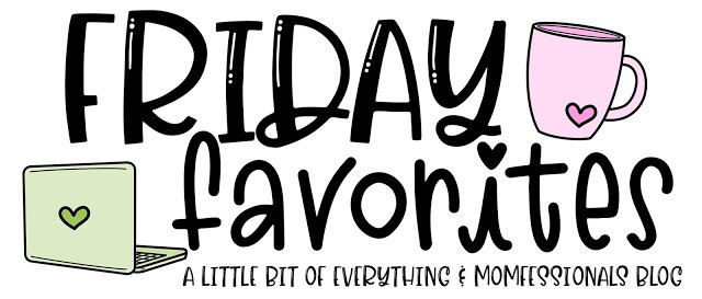 Friday favorites