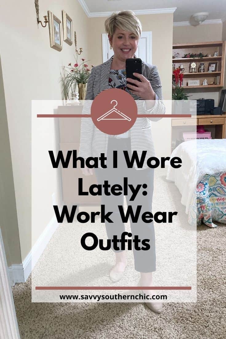 What I Wore Lately: Work Wear Outfits - Savvy Southern Chic