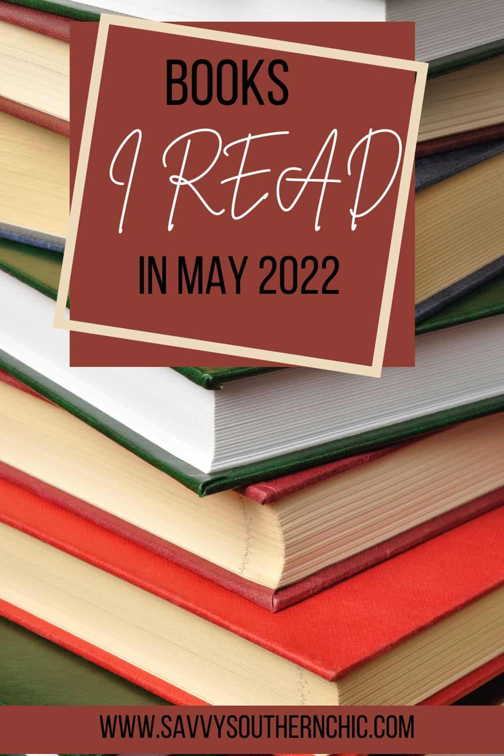 The Books I Read in May 2022