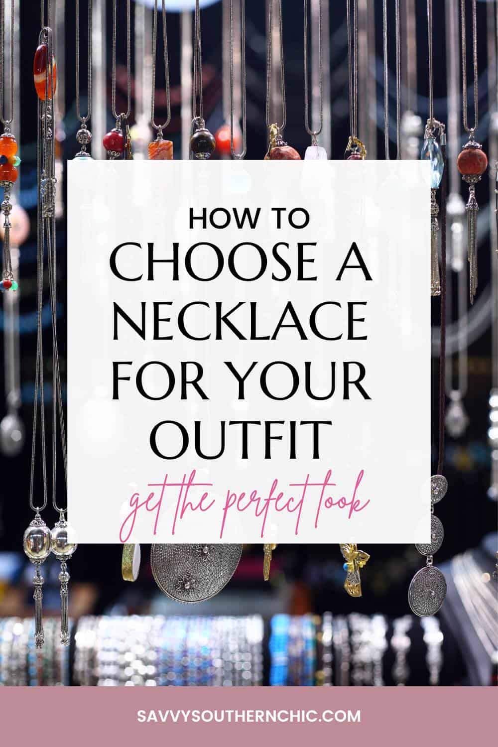 how to choose a necklace for your outfit