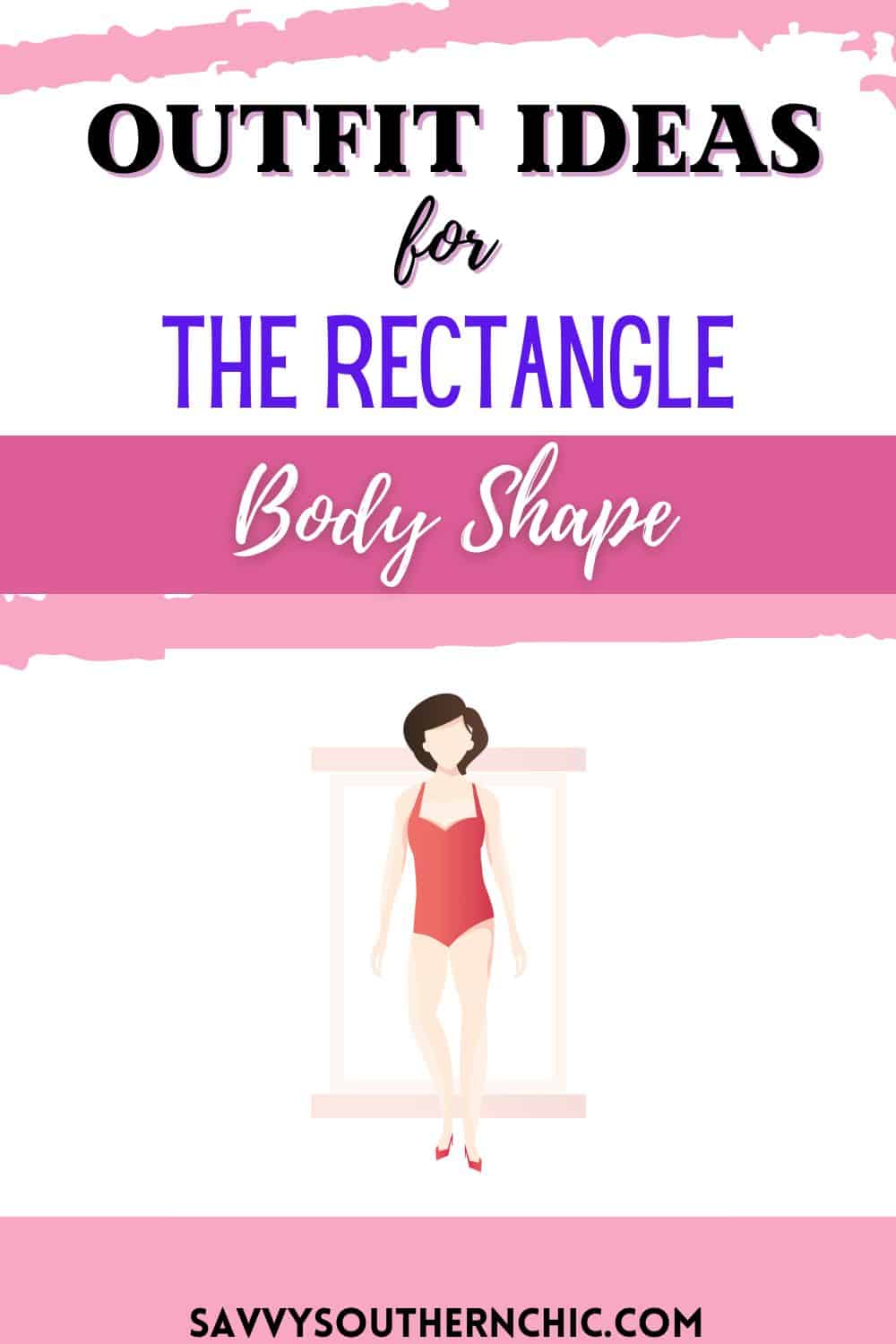 rectangle body shape outfits