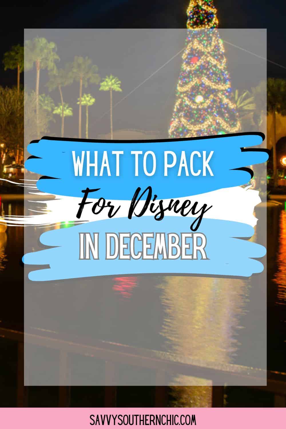 what to pack for Disney in December