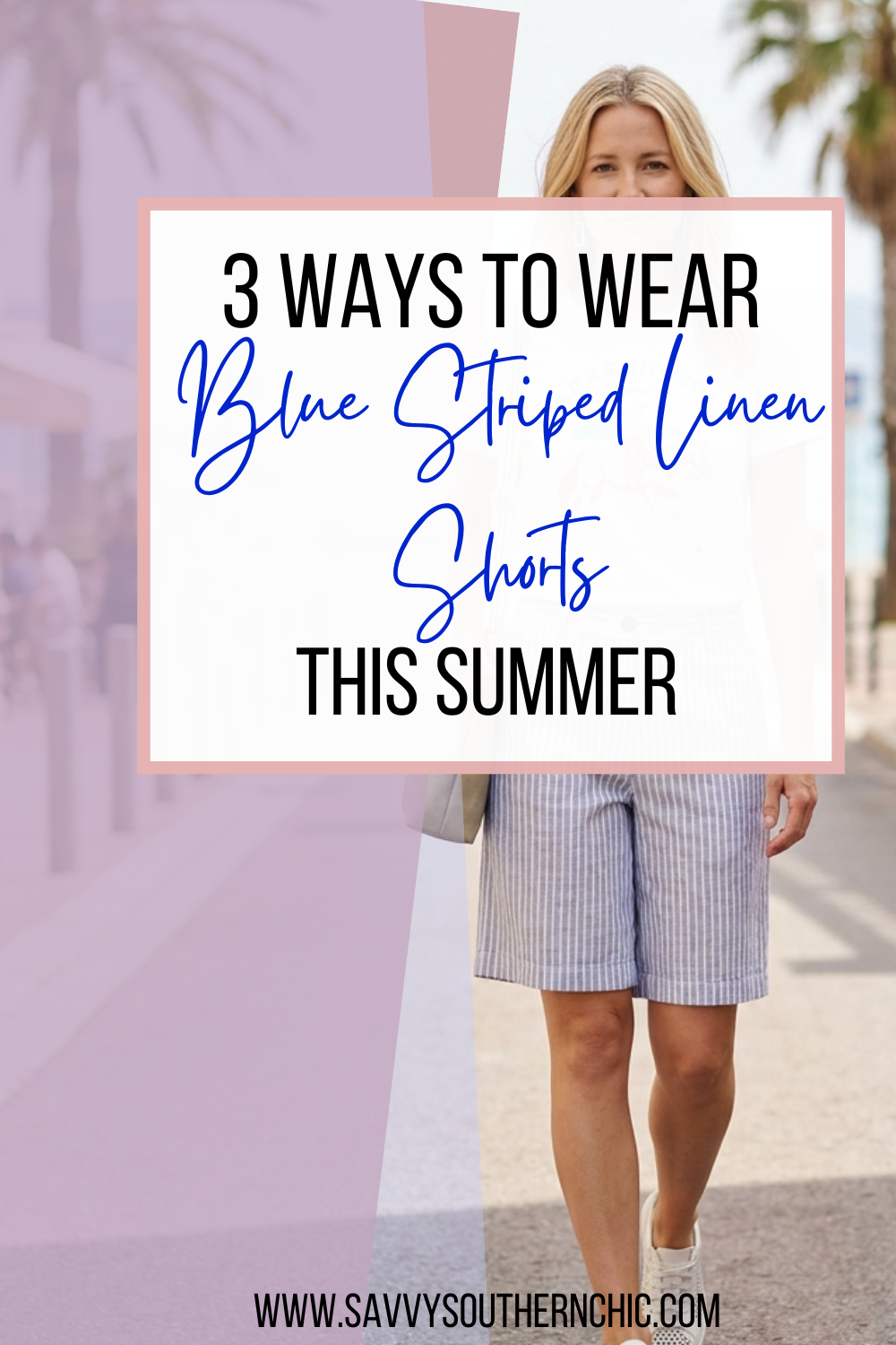3 ways to wear blue striped linen shorts
